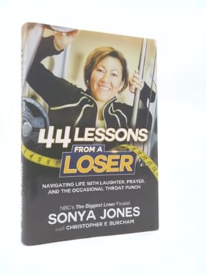 Seller image for 44 Lessons from a Loser: Navigating Life through Laughter, Prayer and the Occasional Throat Punch for sale by ThriftBooksVintage