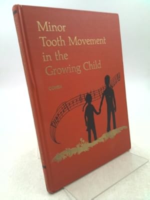 Seller image for Minor Tooth Movement in the Growing Child for sale by ThriftBooksVintage