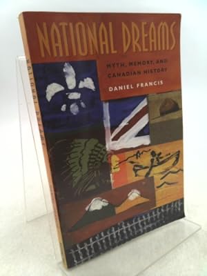Seller image for National Dreams: Myth, Memory, and Canadian History for sale by ThriftBooksVintage