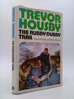 Imagen del vendedor de The rubby-dubby trail;: Shark fishing in British waters a la venta por ThriftBooksVintage