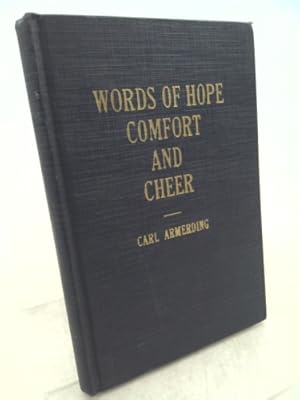 Imagen del vendedor de Words of Hope Comfort and Cheer From the Prophet Isaiah a la venta por ThriftBooksVintage