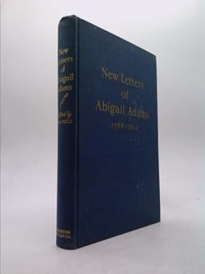 Bild des Verkufers fr New Letters of Abigail Adams, 1788-1801. Edited with an Introduction by Stewart Mitchell. zum Verkauf von ThriftBooksVintage