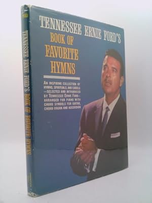 Image du vendeur pour Tennessee Ernie Ford's Book of favorite Hymns . Arrangements . by E. Charles Eggett. [Arranged for voice and P. F. with chord symbols for guitar, chord organ and accordion.] mis en vente par ThriftBooksVintage