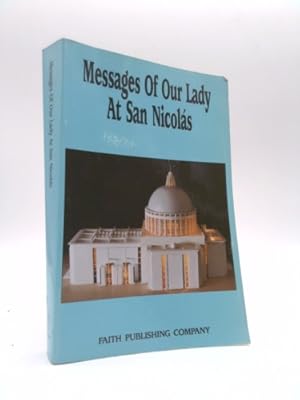 Seller image for Messages of Our Lady at San Nicolas for sale by ThriftBooksVintage