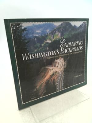 Seller image for Exploring Washington's Backroads: Highways and Hometowns of the Evergreen State for sale by ThriftBooksVintage