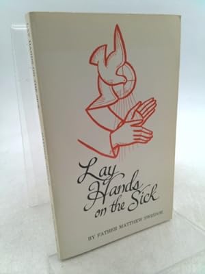 Imagen del vendedor de Lay Hands on the Sick a la venta por ThriftBooksVintage