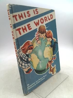Bild des Verkufers fr This is the World, antique collectible book 10.,5x 8 former library book zum Verkauf von ThriftBooksVintage