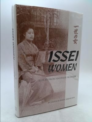 Immagine del venditore per Issei Women: Echoes from Another Frontier venduto da ThriftBooksVintage