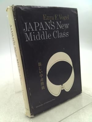 Seller image for Japan's New Middle Class. 1963 hardcover edition. Library binding. Published by University of California Press for sale by ThriftBooksVintage