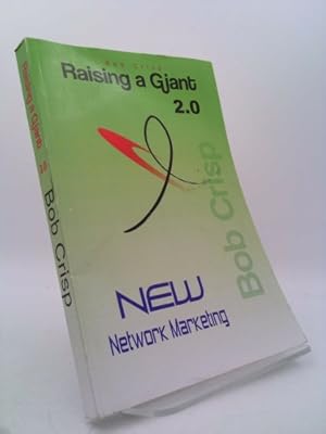 Immagine del venditore per Raising a Giant: A Book About Becoming a Leader in Network Marketing venduto da ThriftBooksVintage