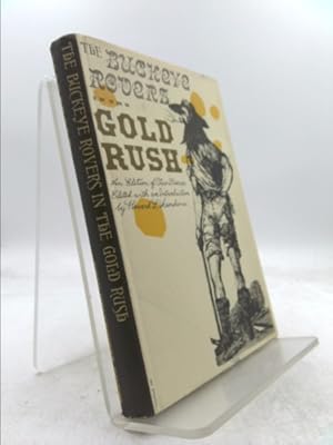 Seller image for The Buckeye rovers in the gold rush: An edition of two diaries for sale by ThriftBooksVintage