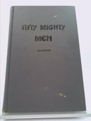 Seller image for Fifty Mighty Men for sale by ThriftBooksVintage