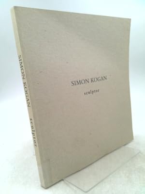 Immagine del venditore per Simon Kogan: Sculptor venduto da ThriftBooksVintage