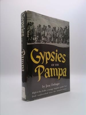 Seller image for GYPSIES OF THE PAMPA [HIGH IN THE ANDES A STRANGE FORGOTTEN PEOPLE HAVE LIVED UNDISTURBED SINCE THE SIXTEENTH CENTURY] for sale by ThriftBooksVintage