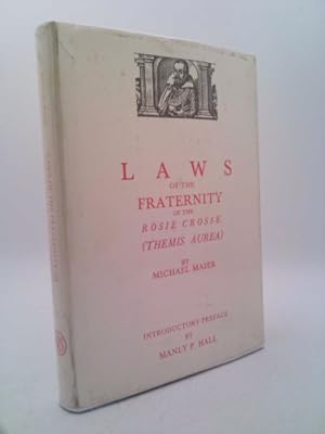Bild des Verkufers fr Laws of the Fraternity of the Rosie Crosse (Themis aurea) zum Verkauf von ThriftBooksVintage