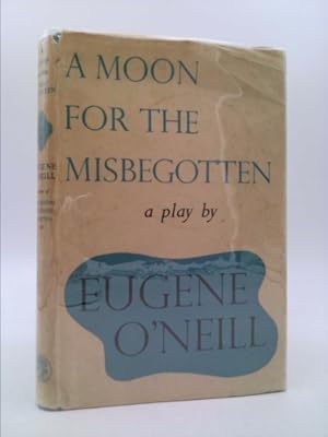 Immagine del venditore per A Moon for the Misbegotten. A Play in Four Acts venduto da ThriftBooksVintage