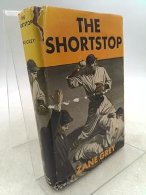 Bild des Verkufers fr THE SHORTSTOP by ZANE GREY Grosset Dunlap Hardcover 1909 Reprint [Hardcover] Zane Grey zum Verkauf von ThriftBooksVintage