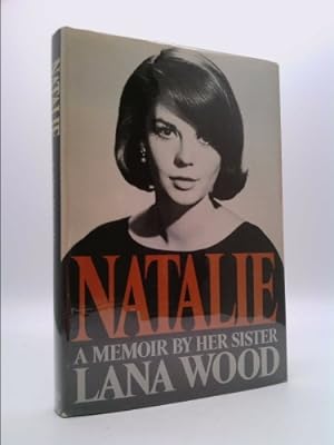 Bild des Verkufers fr Natalie: A Memoir by Her Sister First edition by Wood, Lana (1986) Hardcover zum Verkauf von ThriftBooksVintage