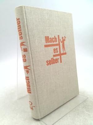 Image du vendeur pour MACH ES SELBER - Reparaturen und Neues to Haus und Garten mis en vente par ThriftBooksVintage