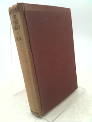 Seller image for PRELUDE TO THE PAST, THE AUTOBIOGRAPHY OF A WOMAN for sale by ThriftBooksVintage