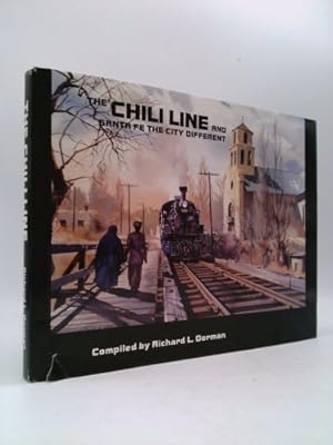 Immagine del venditore per THE CHILI LINE AND SANTA FE THE CITY DIFFERENT, 3rd Ed venduto da ThriftBooksVintage