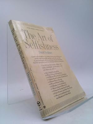 Bild des Verkufers fr The Art of Selfishness By David Seabury zum Verkauf von ThriftBooksVintage