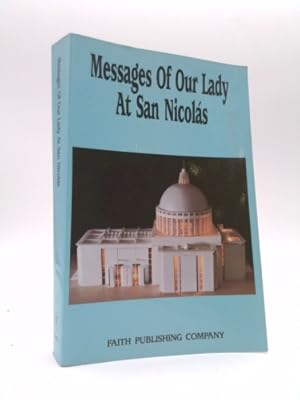 Seller image for Messages of Our Lady at San Nicolas for sale by ThriftBooksVintage