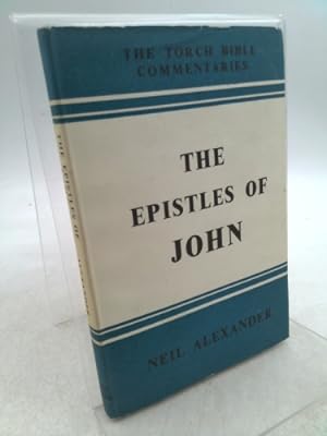 Bild des Verkufers fr The Epistles of John / introduction and commentary by Neil Alexander zum Verkauf von ThriftBooksVintage