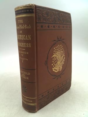 Seller image for The national hand-book of American progress, comprising a ready reference manual of facts and figures, from the discovery of America to the present time . Illustrated. for sale by ThriftBooksVintage