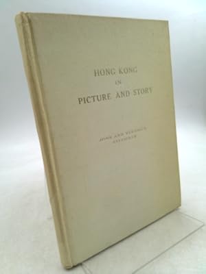 Imagen del vendedor de Hong Kong in picture and story a la venta por ThriftBooksVintage