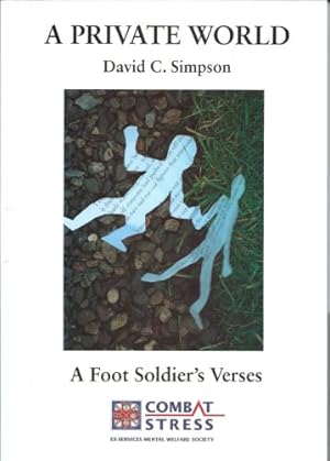 Image du vendeur pour A Private World: A Foot Soldier's Verses mis en vente par WeBuyBooks