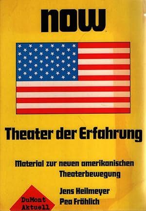 Theater der Erfahrung: Material zur neuen amerikanischen Theaterbewegung.