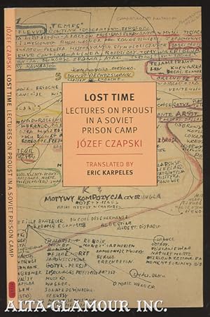 Imagen del vendedor de LOST TIME: Lectures On Proust In A Soviet Prison Camp a la venta por Alta-Glamour Inc.