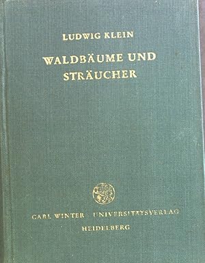 Seller image for Unsere Waldbume, Strucher und Zwergholzgewchse. for sale by books4less (Versandantiquariat Petra Gros GmbH & Co. KG)