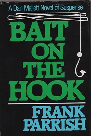 Seller image for Bait on the hook: A Dan Mallett novel of suspense for sale by Biblio Pursuit
