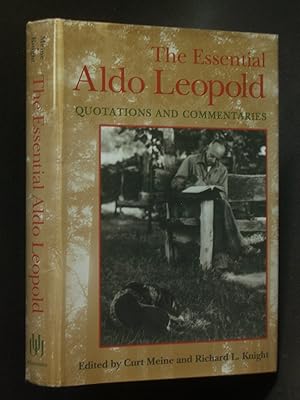 The Essential Aldo Leopold: Quotations and Commentaries