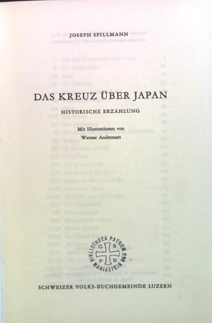 Bild des Verkufers fr Das Kreuz ber Japan : Histor. Erzhlung. zum Verkauf von books4less (Versandantiquariat Petra Gros GmbH & Co. KG)