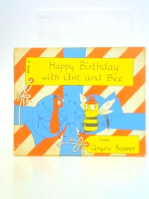 Bild des Verkufers fr Happy Birthday with Ant and Bee zum Verkauf von World of Rare Books