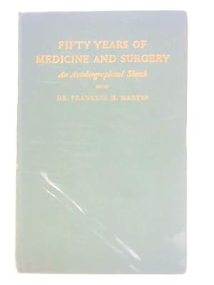 Seller image for Fifty Years of Medicine & Surgery for sale by World of Rare Books