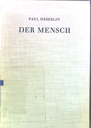 Bild des Verkufers fr Der Mensch : Eine philos. Anthropologie. zum Verkauf von books4less (Versandantiquariat Petra Gros GmbH & Co. KG)
