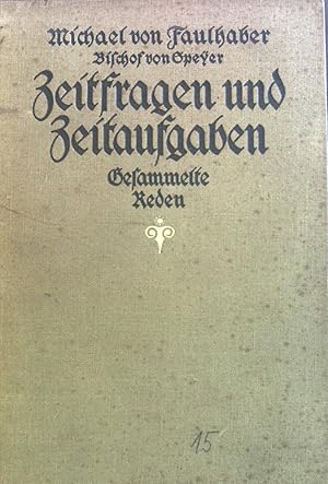 Seller image for Zeitfragen und Zeitaufgaben : Gesammelte Reden. for sale by books4less (Versandantiquariat Petra Gros GmbH & Co. KG)