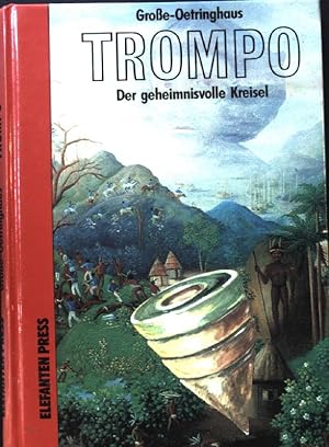 Seller image for Trompo : der geheimnisvolle Kreisel. Elefanten-Press ; 417; for sale by books4less (Versandantiquariat Petra Gros GmbH & Co. KG)