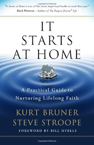 Imagen del vendedor de It Starts at Home: A Practical Guide to Nurturing Lifelong Faith a la venta por Gabis Bcherlager