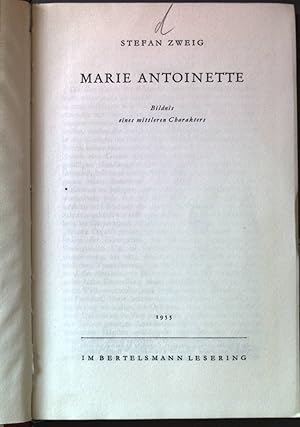 Image du vendeur pour Marie Antoinette: Bildnis eines mittleren Charakters. mis en vente par books4less (Versandantiquariat Petra Gros GmbH & Co. KG)