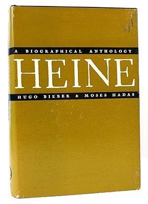 Image du vendeur pour HEINRICH HEINE: A BIOGRAPHICAL ANTHOLOGY mis en vente par Rare Book Cellar