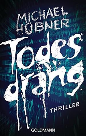 Seller image for Todesdrang: Thriller for sale by Gabis Bcherlager