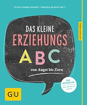 Imagen del vendedor de Das kleine Erziehungs-ABC: Von Angst bis Zorn a la venta por Gabis Bcherlager