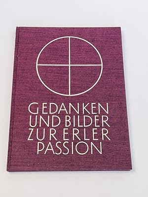 Seller image for Gedanken und Bilder zur Erler Passion for sale by BcherBirne