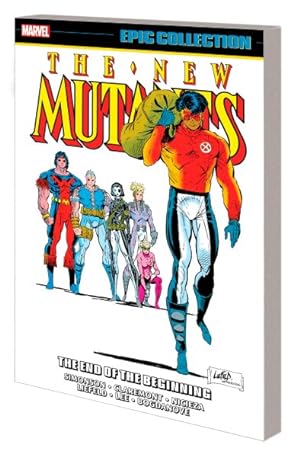 Bild des Verkufers fr New Mutants Epic Collection 8 : The End of the Beginning zum Verkauf von GreatBookPrices