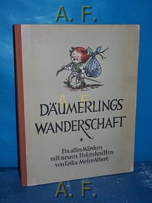 Bild des Verkufers fr Dumerlings Wanderschaft : Ein altes Mrchen mit neuen Holzschnitten. zum Verkauf von Antiquarische Fundgrube e.U.